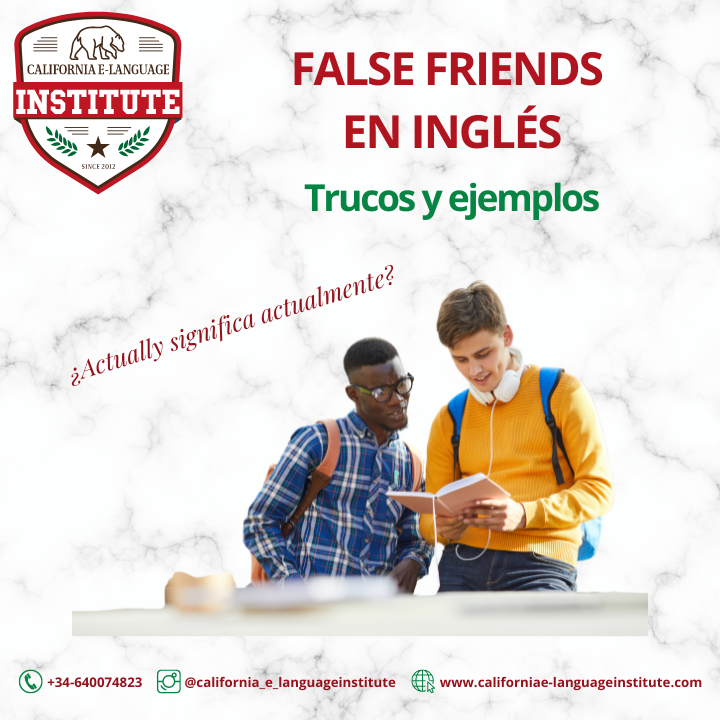 False friends en inglés: trucos y ejemplos para aprenderlos fácilmente